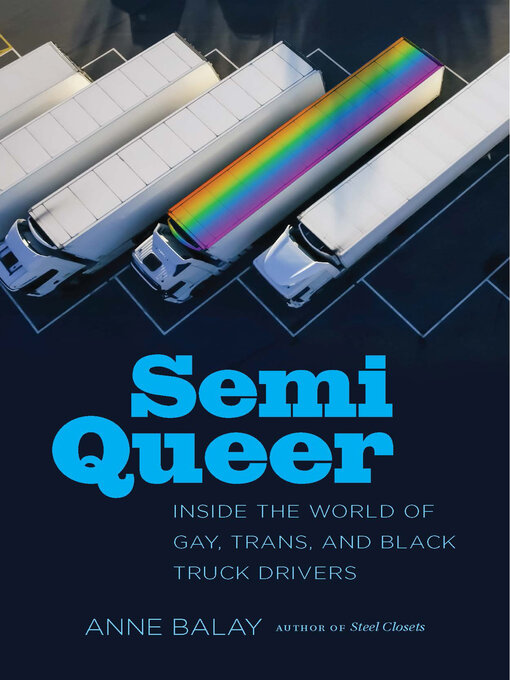 Title details for Semi Queer by Anne Balay - Wait list